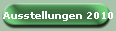 Ausstellungen 2010